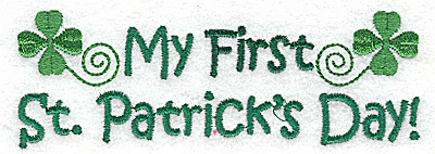 Embroidery Design: My First St. Patrick's Day large<br> 4.94w X 1.69h | Embroidery Legacy Embroidery Design: My First St. Patrick's Day large<br> 4.94w X 1.69h