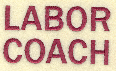 Embroidery Design: Labor coach <br> 3.45w X 1.87h
