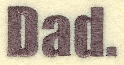 Embroidery Design: Dad <br> 2.25w X 1.05h