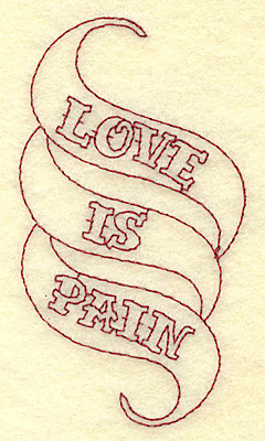 Embroidery Design: Love is pain text redwork<br> 2.13w X 3.86h