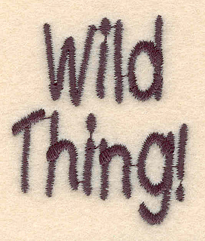 Embroidery Design: Wild thing large<br> 1.54w X 1.82h
