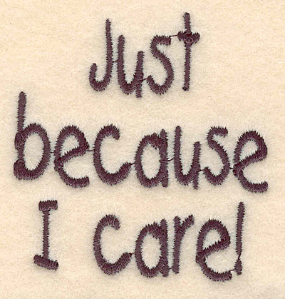 Embroidery Design: Just because large<br> 2.36w X 2.51h