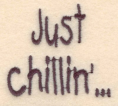 Embroidery Design: Just chillin' large<br>1.74"H x 1.95"W