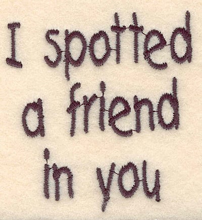 Embroidery Design: Spotted a friend large<br>2.84"H x 2.64"W