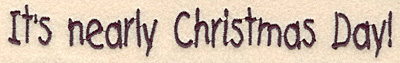 Embroidery Design: Christmas day large<br>7.24w X 0.94h
