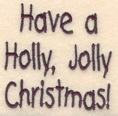 Embroidery Design: Holly Jolly Christmas large<br>2.79"Hx2.83"W