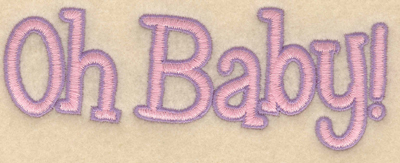 Embroidery Design: Oh Baby large<br>5.01"w x 1.86"h