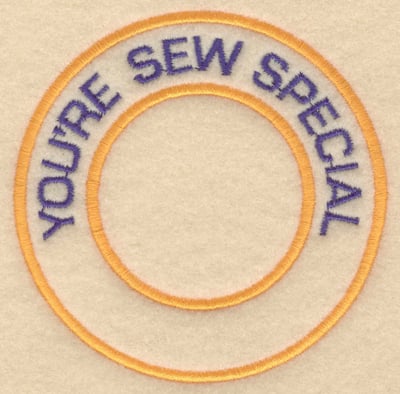 Embroidery Design: You're sew special<br>3.80"w X 3.80"h