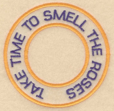 Embroidery Design: Take time to smell the roses<br>3.80"w X 3.80"h