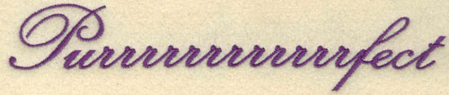 Embroidery Design: Purrrrrrrrrrrrfect<br> 6.71w X 1.37h | Embroidery Legacy Embroidery Design: Purrrrrrrrrrrrfect<br> 6.71w X 1.37h