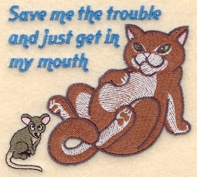 Embroidery Design: Cat with mouse save me the trouble<br>3.90w X 3.50h