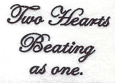 Embroidery Design: Two Hearts Beating as one text<br> 3.01w X 2.06h