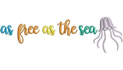 Embroidery Design: As Free As The Sea<br> 6.53w X 1.96h