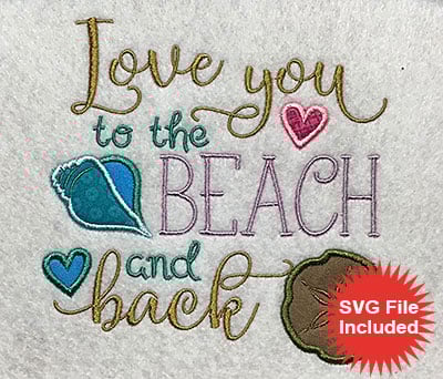 Embroidery Design: Love You To The Beach Applique<br> 5.19w X 5.08h | Embroidery Legacy Embroidery Design: Love You To The Beach Applique<br> 5.19w X 5.08h