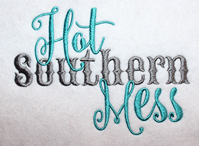 Embroidery Design: Hot Southern Mess Script Lg<br> 6.26w X 4.55h
