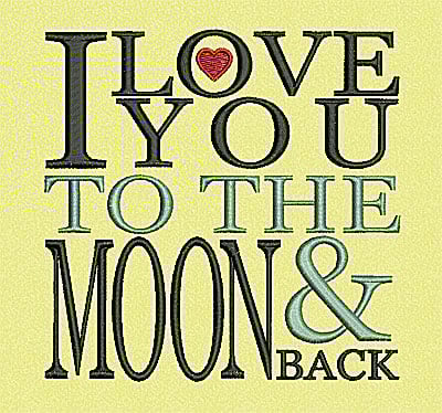 Embroidery Design: I love you to the moon & back<br> 4.88w X 4.84h | Embroidery Legacy Embroidery Design: I love you to the moon & back<br> 4.88w X 4.84h