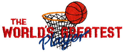 Embroidery Design: World's Greatest Player (Basketball)<br>4.48" x 1.82"
