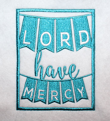 Embroidery Design: Lord Have Mercy Lg<br> 4.37w X 5.64h