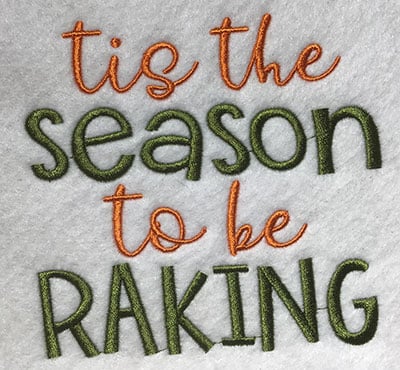 Embroidery Design: Tis The Season To Be Raking Lg<br> 5.81w X 5.46h