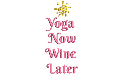Embroidery Design: yoga now wine later<br> 2.93w X 6.51h | Embroidery Legacy Embroidery Design: yoga now wine later<br> 2.93w X 6.51h