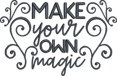 Embroidery Design: Make Your Own Magic 6.71w X 4.35h