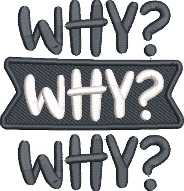19B_WhyWhyWhy | Embroidery Legacy