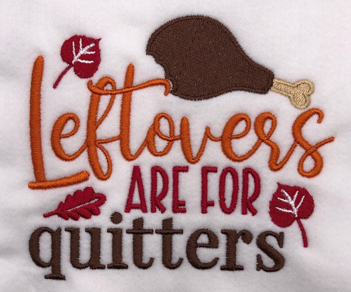 SDG_LeftoversQuitters | Embroidery Legacy Leftovers are for quitters embroidery design