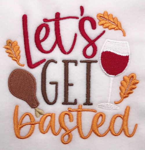 Lets get basted embroidery design