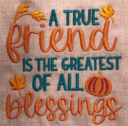 Embroidery design: A True Friend