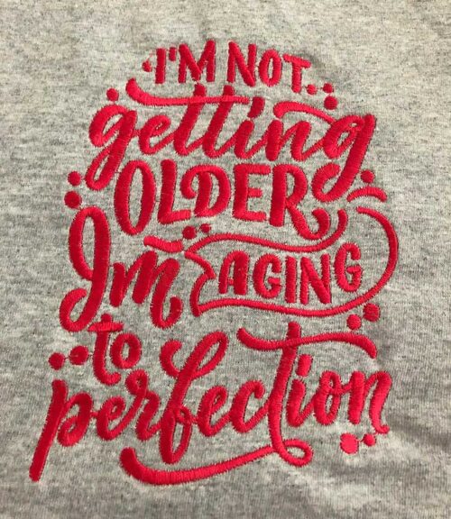 I'm not getting older shirt