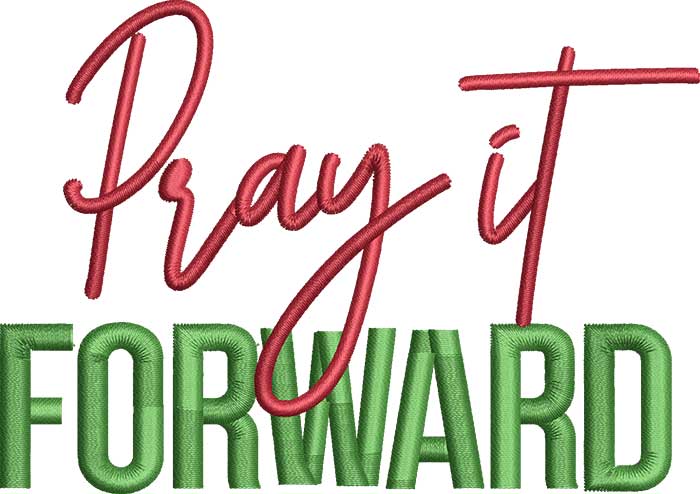 PrayItForward | Embroidery Legacy Pray it forward embroidery design