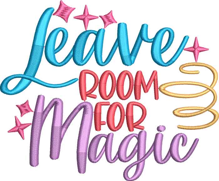 LeaveRoomMagic | Embroidery Legacy Leave room for magic embroidery design