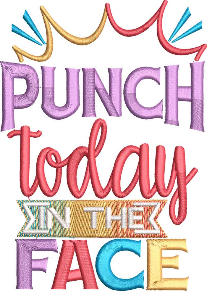 PunchToday | Embroidery Legacy Punch today in the face embroidery design