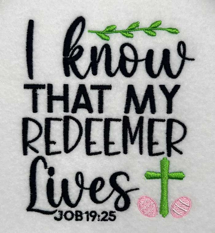 KnowRedeemerLives | Embroidery Legacy I know redeemer embroidery design