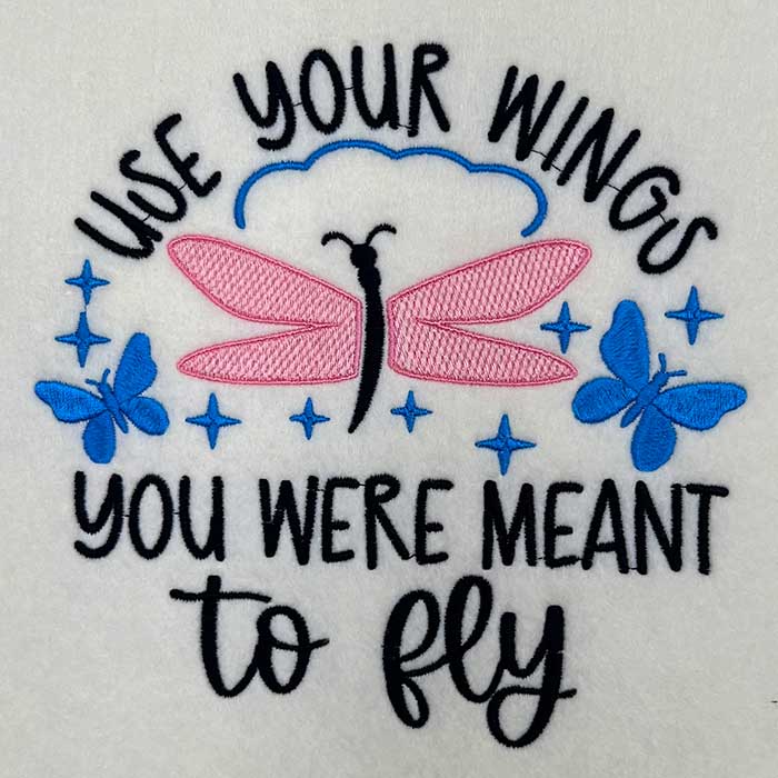 SDWingsFly | Embroidery Legacy Use Your Wings You were Meant To Fly Embroidery Design