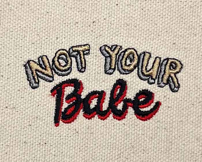 GG_NotYourBabe | Embroidery Legacy not your babe embroidery design