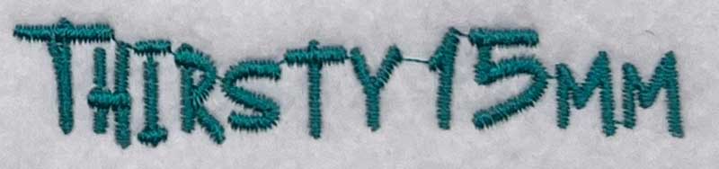 Thirsty15mm_sewout | Embroidery Legacy Thirsty 15mm esa font