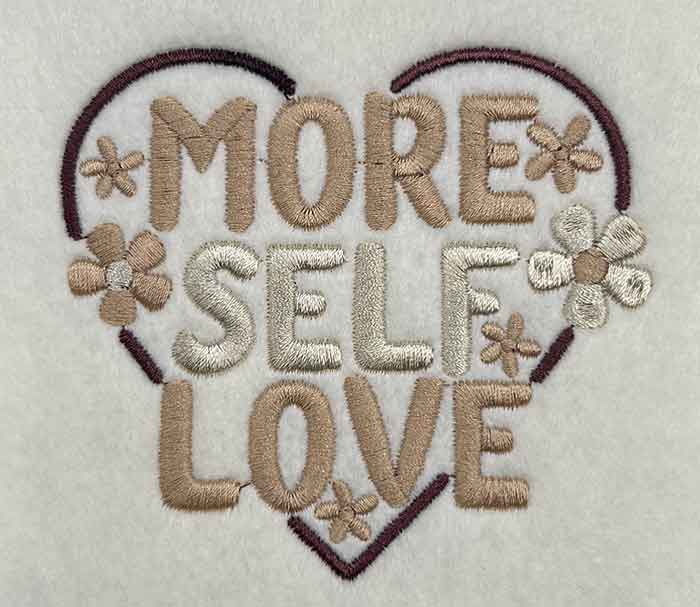 SD_MotivationalWoman_MoreSelfLove | Embroidery Legacy more self love embroidery design