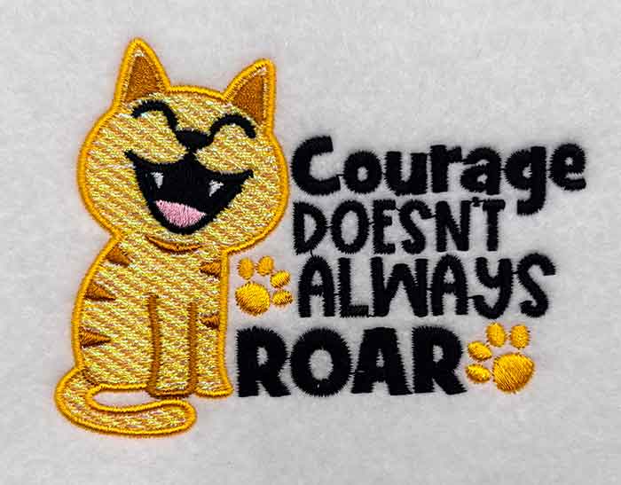 SD_CutePositivityMylar_Courage | Embroidery Legacy courage roar mylar embroidery design