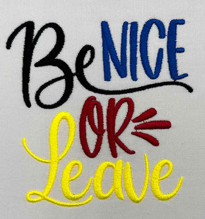 SD_WelcomePack_BeNice | Embroidery Legacy Be nice or leave embroidery design