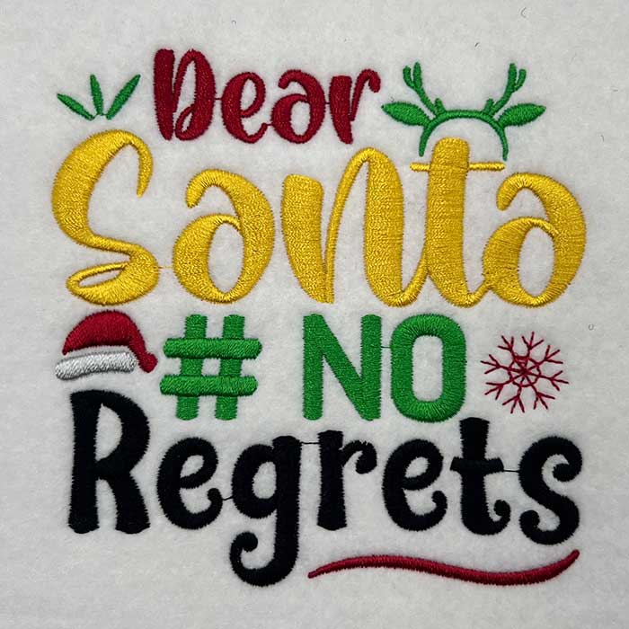 23CB_NoRegrets | Embroidery Legacy dear santa no regrets embroidery design