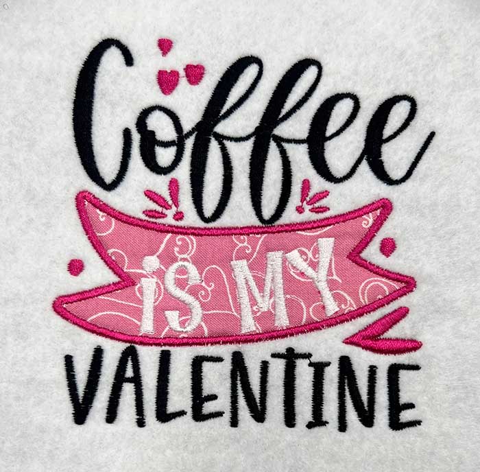 24VB1_Coffee | Embroidery Legacy coffee is my valentine embroidery design