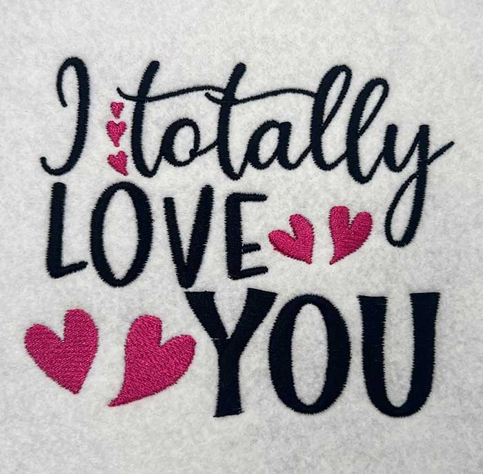24VB1_TotallyLove | Embroidery Legacy I totally love you embroidery design