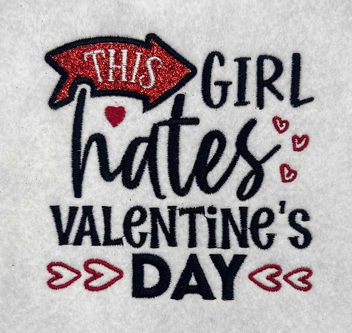 24VB2_ThisGirl | Embroidery Legacy hates valentines day embroidery design