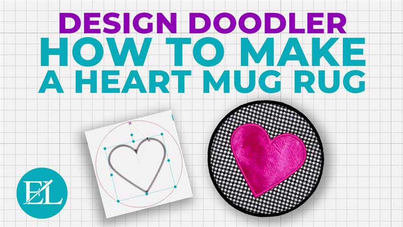 Design Doodler Tutorial - Heart Mug Rug