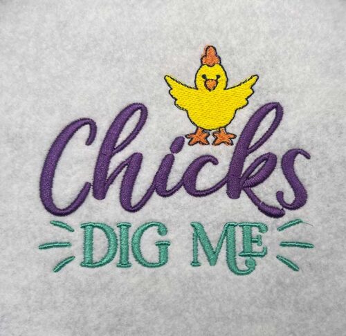 chicks dig me embroidery design