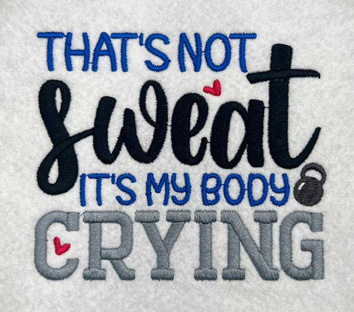 ISFB_BodyCrying | Embroidery Legacy that's not sweat embroidery design