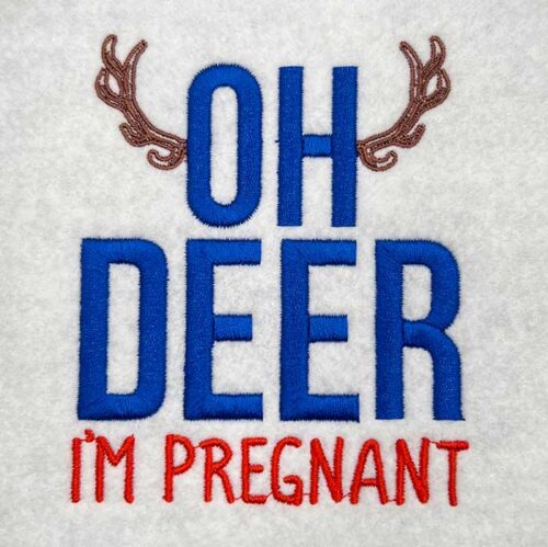 oh deer i'm pregnant embroidery design
