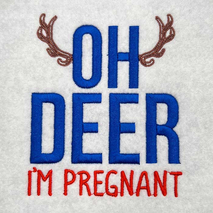 ISPB_OhDeerImPregnant | Embroidery Legacy oh deer i'm pregnant embroidery design