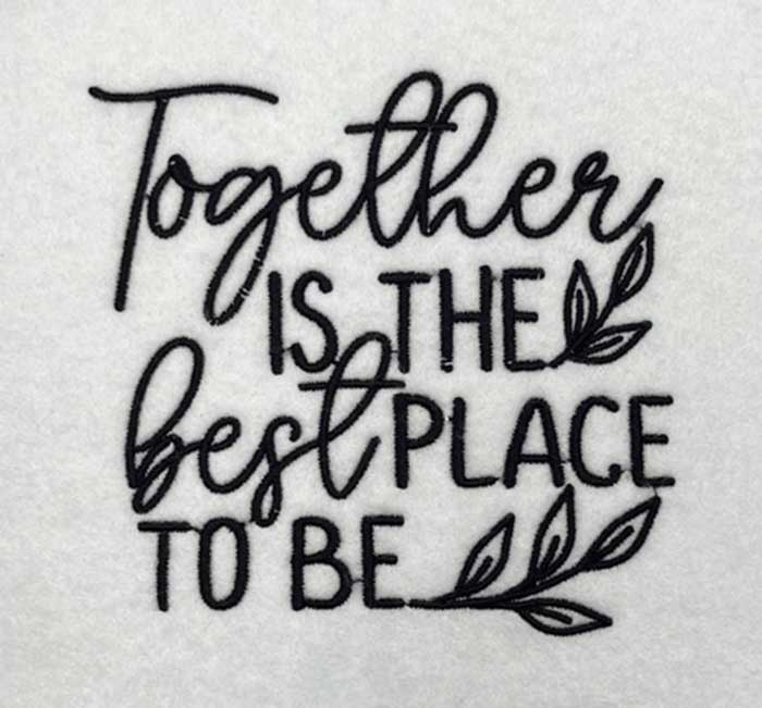 Sd-TogetherBestPlace | Embroidery Legacy Together is the best place embroidery design